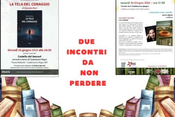 L'immagine locandina due incontri.jpg è un manifesto pubblicitario diviso verticalmente in due sezioni distinte, sormontate dal titolo principale in rosso "DUE INCONTRI DA NON PERDERE!". A sinistra (Sfondo bianco), si presenta il libro "La tela del coraggio" di Daniele Rosi, programmata per giovedì 25 giugno 2026 alle 18:30 presso il Castello dei Vescovi a Castelnuovo Magra, moderata da Stefano Spinetti. Al centro campeggia la copertina scura del libro.
A destra (Bordo decorato nero e verde), si presenta l'incontro con l'autore Giacomo Visconti per il romanzo "S.O.S TIENIMI", previsto per venerdì 26 giugno 2026 alle 21:00 presso il Circolo Arci locale. Include la sinossi dell'opera, le foto dell'autore e della copertina, e specifica che dialogherà con la scrittrice Alice Cervia.
